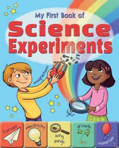 Cover for Arcturus Publishing · My First Book of Science Experiments (Paperback Book) (2016)