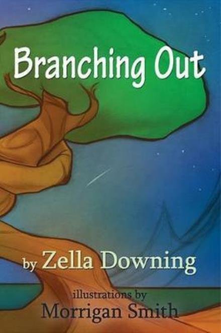 Zella Downing · Branching Out (Hardcover bog) (2017)