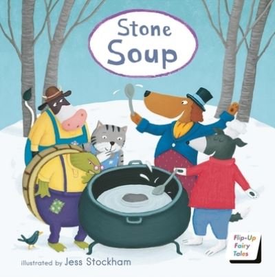 Stone Soup - Flip-Up Fairy Tales - Child's Play - Bøker - Child's Play International Ltd - 9781786289698 - 11. mars 2024