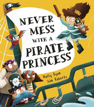 Cover for Holly Ryan · Never Mess With a Pirate Princess (Hardcover Book) (2021)