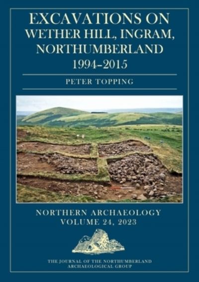 Cover for Peter Topping · Excavations on Wether Hill, Ingram, Northumberland, 1994–2015 (Innbunden bok) (2023)