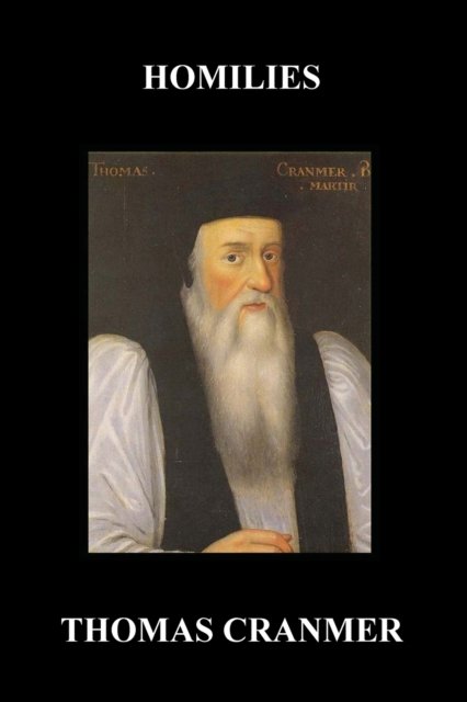 Cover for Thomas Cranmer · Homilies (Hardback) (Paperback Book) (2010)