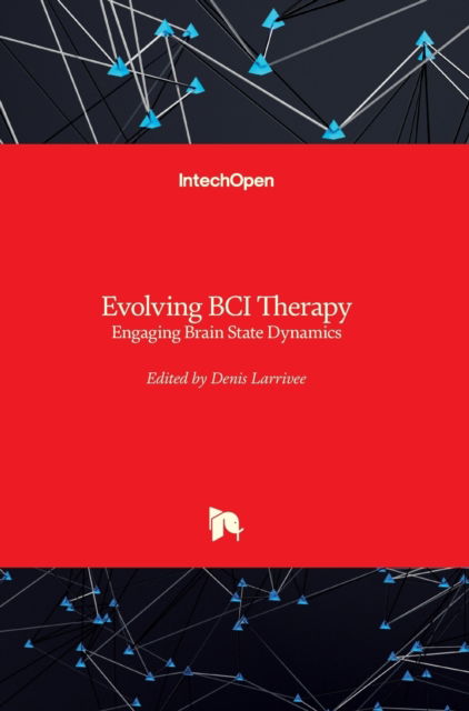 Cover for Denis Larrivee · Evolving BCI Therapy (Hardcover Book) (2018)