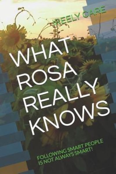 Cover for Ireely Care · What Rosa Really Knows (Paperback Bog) (2018)