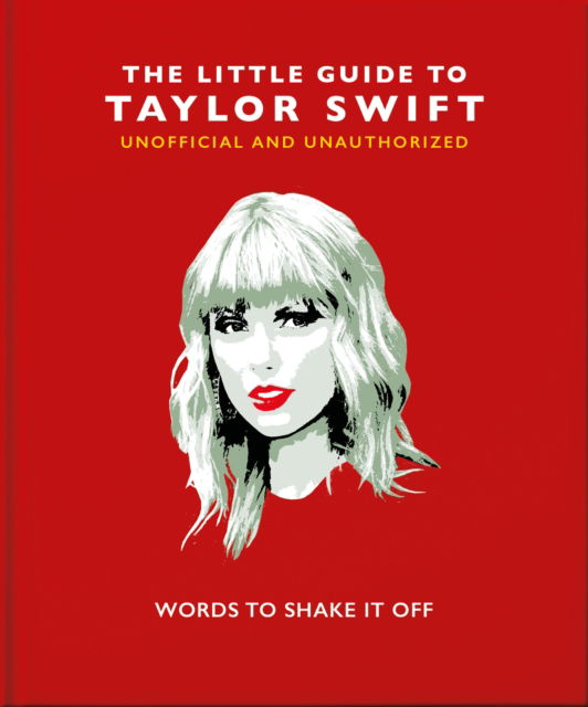 Cover for Orange Hippo! · The Little Guide to Taylor Swift: Words to Shake It Off (Gebundenes Buch) (2022)