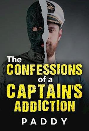 Cover for Paddy . · The Confessions of a Captain's Addiction (Taschenbuch) (2023)