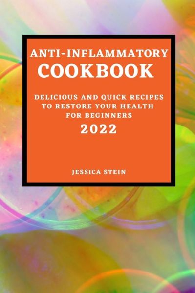 Cover for Jessica Stein · Anti-Inflammatory Cookbook 2022 (Paperback Book) (2022)