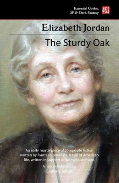 The Sturdy Oak (new edition) - Foundations of Feminist Fiction - Elizabeth Jordan - Books - Flame Tree Publishing - 9781804172698 - February 14, 2023