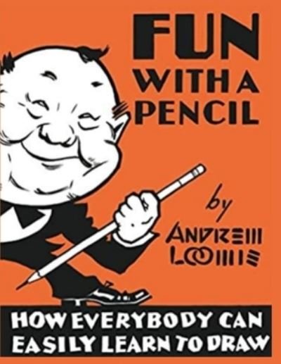 Cover for Andrew Loomis · Fun With A Pencil: How Everybody Can Easily Learn to Draw (Paperback Bog) (2024)