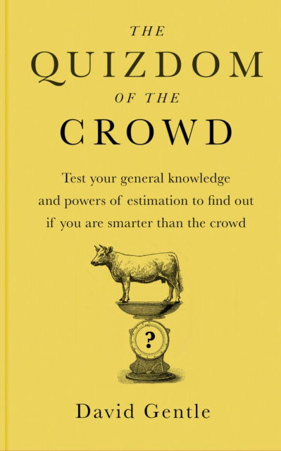 Quizdom of the Crowd: The new general knowledge game that pits you against the public - David Gentle - Books - Quarto Publishing PLC - 9781836005698 - October 9, 2025