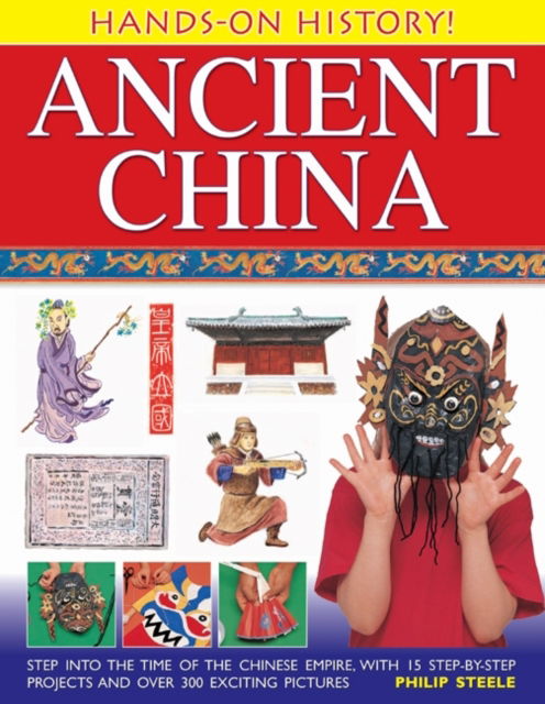 Cover for Philip Steele · Hands on History: Ancient China (Hardcover Book) (2013)