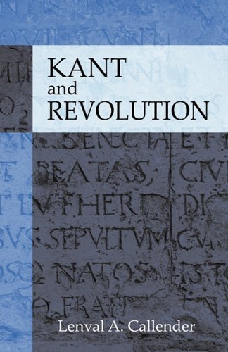 Cover for Lenval a Callender · Kant and Revolution (Paperback Book) (2011)