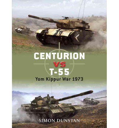 Cover for Simon Dunstan · Centurion VS T-55: Cold War Combatants 1967-87 - Duel (Paperback Book) (2009)