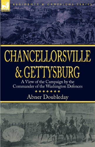 Cover for Abner Doubleday · Chancellorsville and Gettysburg: a View of the Campaign by the Commander of the Washington Defences (Pocketbok) (2009)