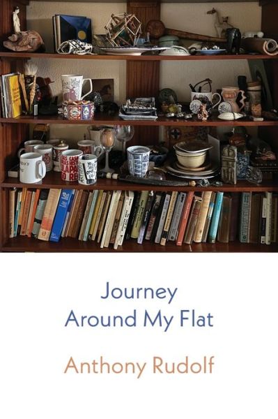 Cover for Anthony Rudolf · Journey Around My Flat (Pocketbok) (2021)