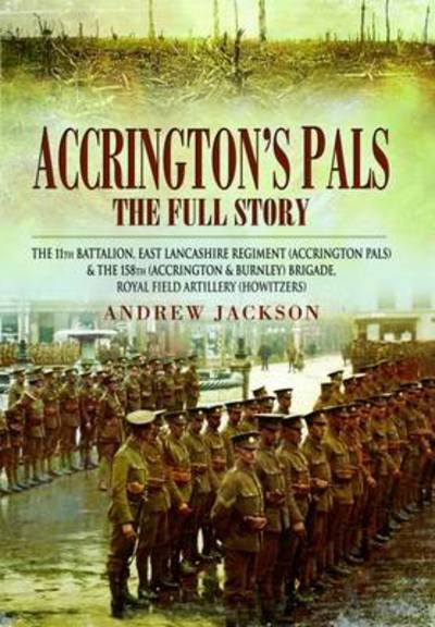 Cover for Andrew Jackson · Accrington's Pals: The Full Story (Hardcover Book) (2013)