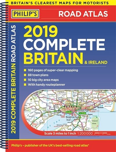Cover for Philip's Maps · Philip's 2019 Complete Road Atlas Britain and Ireland - Spir (Paperback Book) (2018)