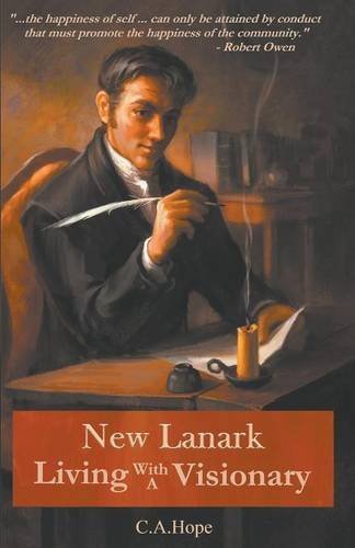 Cover for C. A. Hope · New Lanark Living with a Visionary (Taschenbuch) (2014)