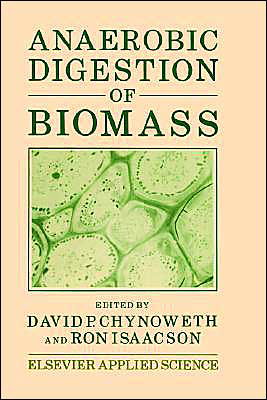 David P Chynoweth · Anaerobic Digestion of Biomass (Hardcover bog) (1987)