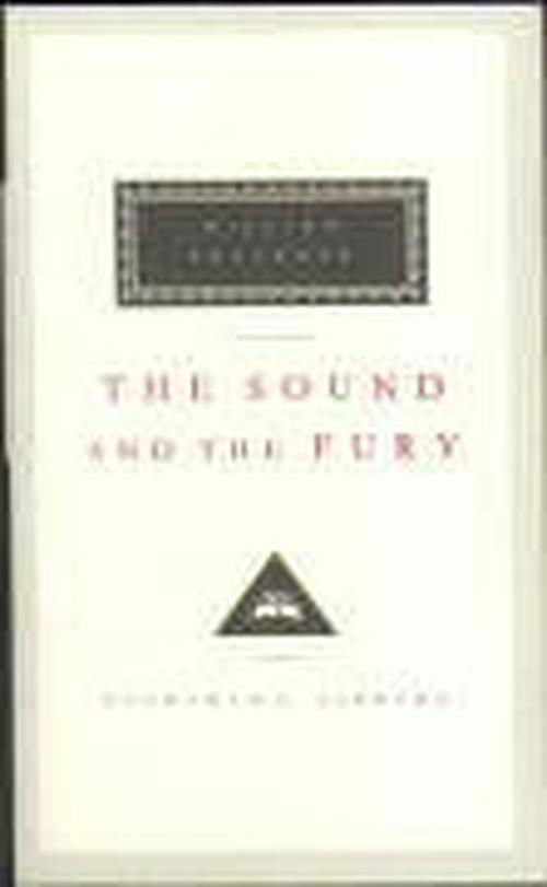 Cover for William Faulkner · The Sound And The Fury - Everyman's Library CLASSICS (Gebundenes Buch) (1992)
