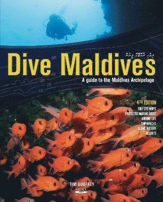 Cover for Tim Godfrey · Dive Maldives: A Guide to the Maldives Archipelago (Paperback Book) (2023)