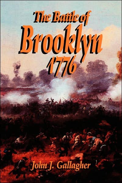 Battle Of Brooklyn 1776 - John Gallagher - Books - Hachette Books - 9781885119698 - October 22, 1999