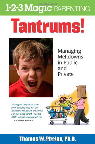 Cover for Thomas Phelan · Tantrums!: Managing Meltdowns in Public and Private (Taschenbuch) (2014)