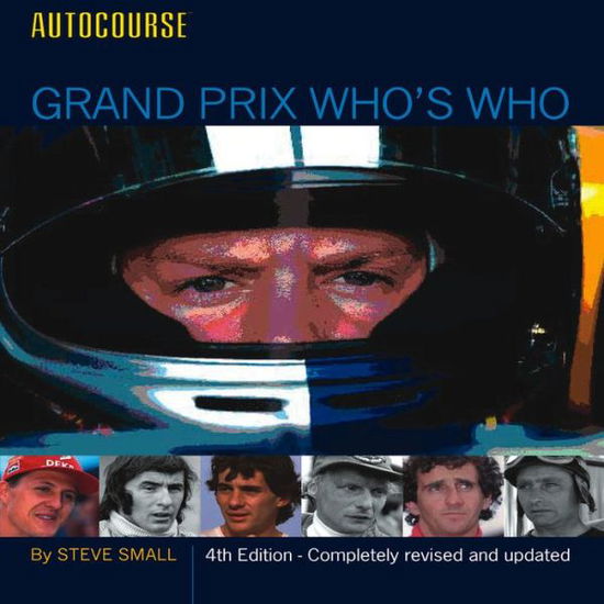 Cover for Steve Small · Autocourse Grand Prix Who's Who - Grand Prix Who's Who (Hardcover Book) [4 Revised edition] (2012)