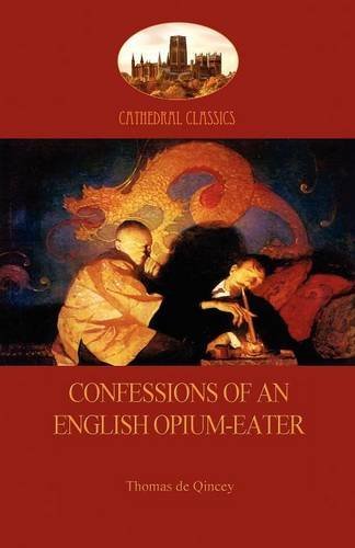Cover for Thomas De Quincy · Confessions of an English Opium-eater (Aziloth Books) (Paperback Book) (2012)