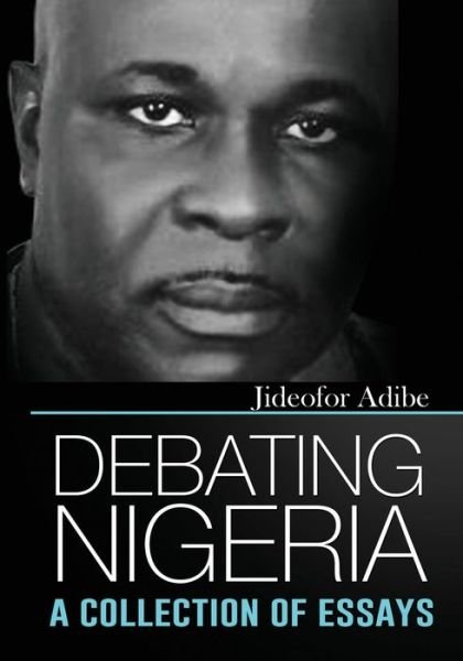 Cover for Jideofor Adibe · Debating Nigeria (Paperback Bog) (2016)