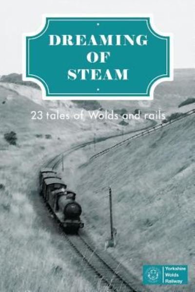 Cover for Mark Blakeston · Dreaming of Steam (Paperback Book) (2017)