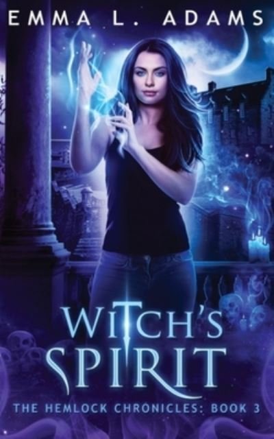 Cover for Emma L. Adams · Witch's Spirit (Book) (2023)