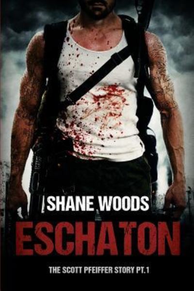 Cover for Shane Woods · Eschaton (Paperback Book) (2019)