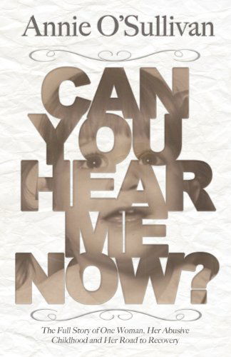 Cover for Annie O'Sullivan · Can You Hear Me Now? (Paperback Book) (2012)