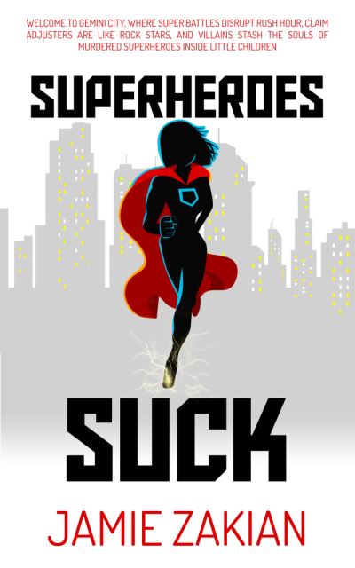 Cover for Jamie Zakian · Superheroes Suck (Paperback Book) (2018)