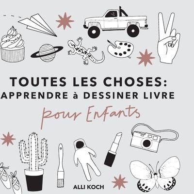 Cover for Alli Koch · Toutes les Choses (Book) (2022)