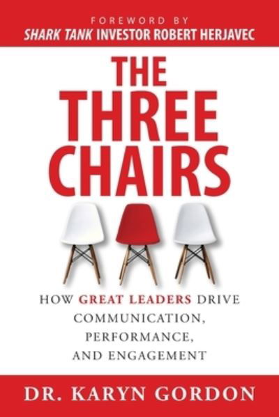 Three Chairs - Karyn Gordon - Books - Authority Publishing - 9781949642698 - October 31, 2021