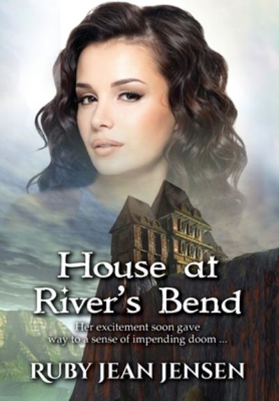 House at River's Bend - Ruby Jean Jensen - Kirjat - Gayle Jensen Foster - 9781951580698 - tiistai 25. tammikuuta 2022