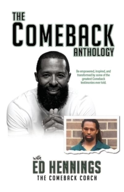 Cover for Ed Hennings · The COMEBACK ANTHOLOGY (Paperback Book) (2021)