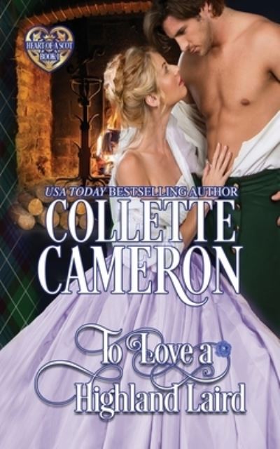 Cover for Collette Cameron · To Love a Highland Laird (Book) (2021)