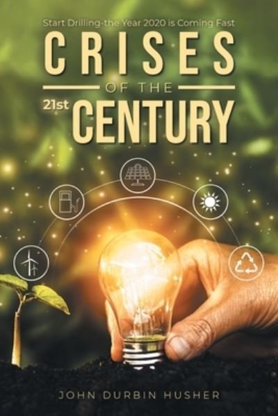 Cover for John Durbin Husher · Crises of the 21st Century (Paperback Book) (2021)