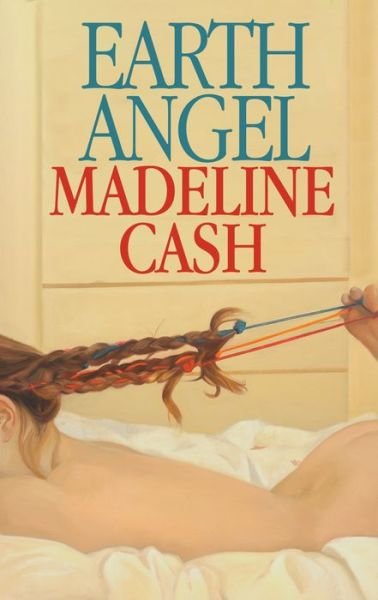 Cover for Madeline Cash · Earth Angel (Paperback Book) (2023)