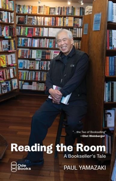 Paul Yamazaki · Reading the Room: A Bookseller's Tale (Paperback Bog) (2024)