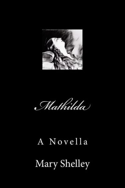 Cover for Mary Wollstonecraft Shelley · Mathilda (Paperback Book) (2017)