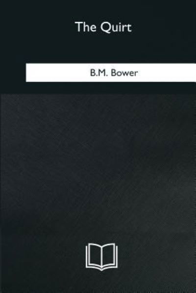 Cover for B M Bower · The Quirt (Paperback Book) (2018)