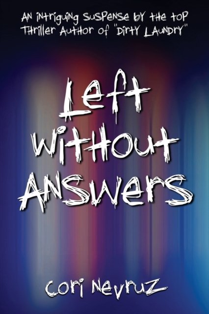 Left Without Answers - 5310 Publishing - Libros - 5310 Publishing - 9781990158698 - 21 de junio de 2022