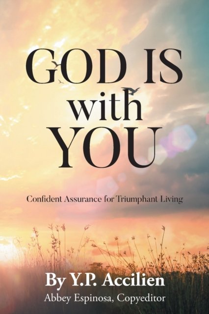 Cover for Yp Accilien · God Is With You : Confident Assurance for Triumphant Living (Paperback Book) (2022)
