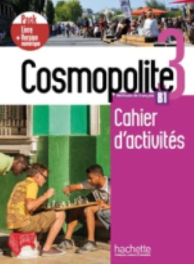Cosmopolite: Cahier d'activites 3 + manuel numerique (Paperback Book) (2020)