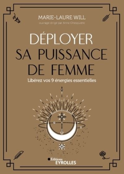 Cover for Marie-Laure Will · Deployer sa puissance de femme (Paperback Book) (2020)