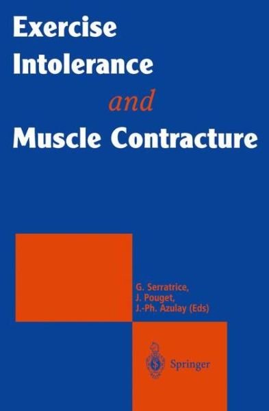 Cover for Georges Serratrice · Exercise Intolerance and Muscle Contracture (Pocketbok) [1999 edition] (1999)